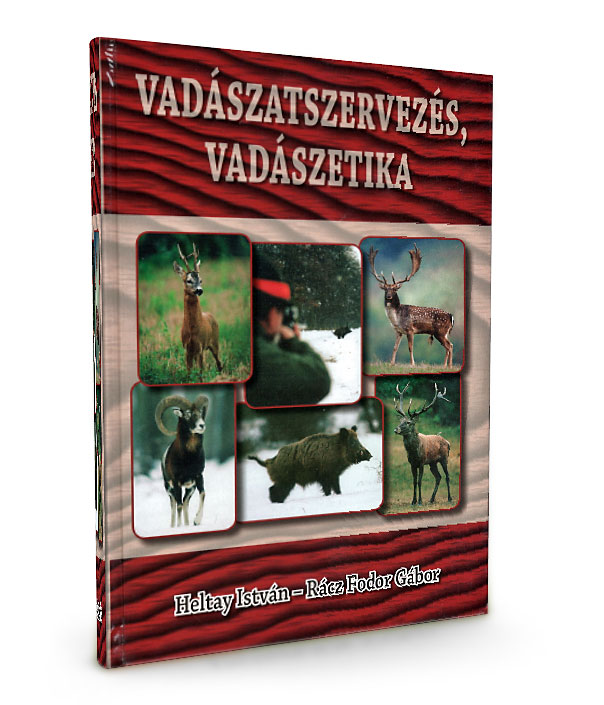 Vadászatszervezés-vadászetika Vadaszatszervezes-vadaszetika